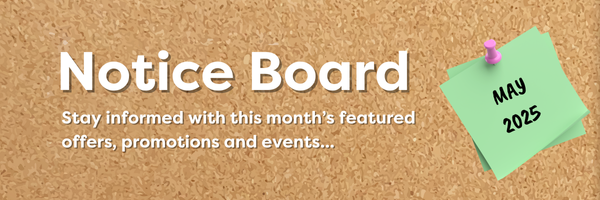 Noticeboard May 2025